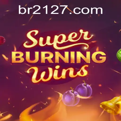 Explore the Thrills of SuperBurningWins